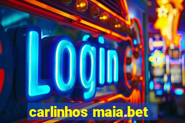 carlinhos maia.bet